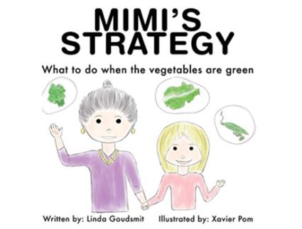 Livro MIMIS STRATEGY What to do when the vegetables are green de Linda Goudsmit (Inglês)