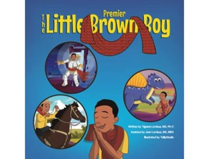 Livro The Little Brown Boy Premier de Tajuana Lordeus (Inglês)