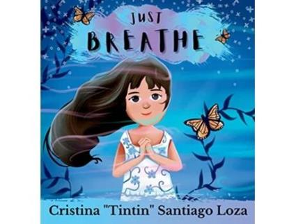 Livro Just Breathe 1 de Cristina Tintin B Santiago Loza (Inglês)