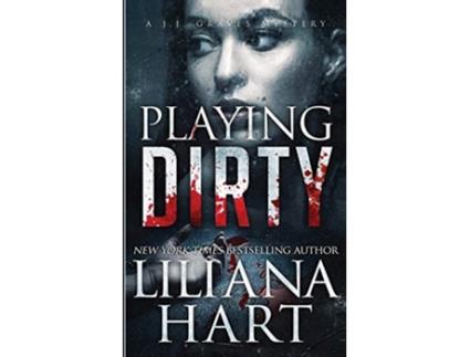 Livro Playing Dirty A JJ Graves Mystery de Liliana Hart (Inglês)