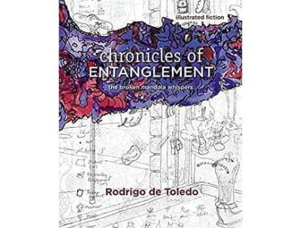 Livro Chronicles Of Entanglement The Broken Mandala Whispers de Rodrigo de Toledo (Inglês)