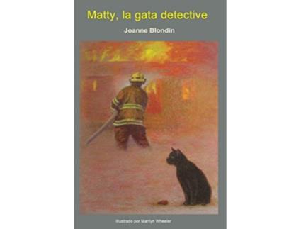 Livro Matty la gata detective Spanish Edition de Joanne Blondin (Espanhol)