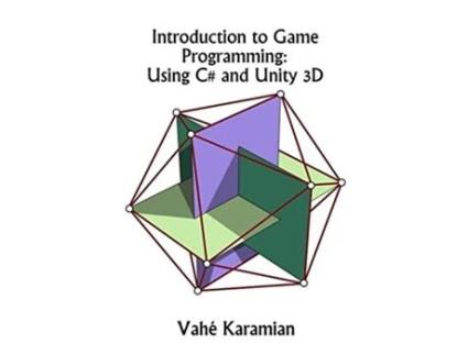 Livro Introduction to Game Programming Using C and Unity 3D de Vahe Karamian (Inglês)