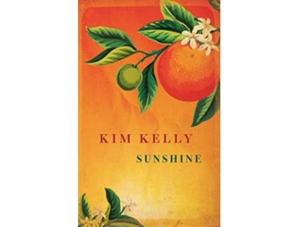 Livro Sunshine de Kim Kelly (Inglês)