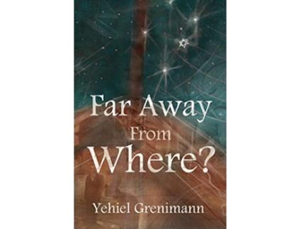 Livro Far Away from Where de Yehiel Grenimann (Inglês)
