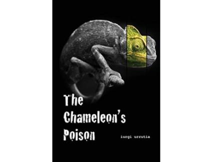 Livro The Chameleons Poison de Iurgi Urrutia (Inglês)