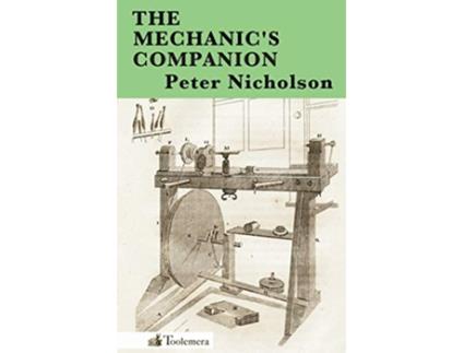Livro The Mechanics Companion de Peter Nicholson (Inglês)