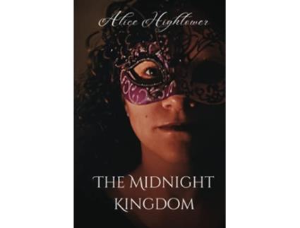 Livro The Midnight Kingdom soft Cover de Hightower Alice (Inglês)