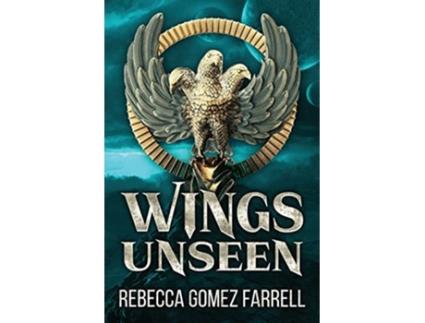 Livro Wings Unseen Wings Rising de Rebecca Gomez Farrell (Inglês)