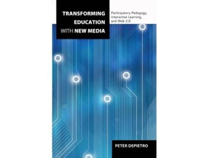 Livro Transforming Education with New Media de Peter Depietro (Inglês)