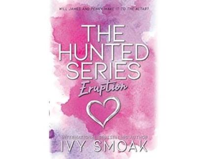Livro Eruption 3 Hunted de Ivy Smoak (Inglês)