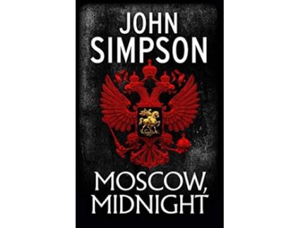 Livro Moscow, Midnight de John Simpson (Inglês)