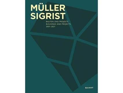 Livro Müller Sigrist Buildings and Projects 2001–2021 de Heinz Wirz (Inglês)