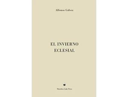 Livro El Invierno Eclesial Spanish Edition de Alfonso Gálvez (Espanhol)