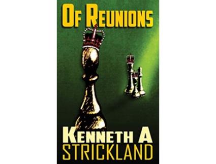 Livro Of Reunions de Kenneth A Strickland (Inglês)