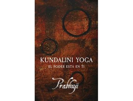 Livro KundaliniYoga El Poder Esta en Ti Spanish Edition de Prabhuji David Ben Yosef HarZion (Espanhol)