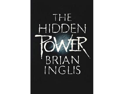 Livro The Hidden Power Science Scepticism and PSI de Brian Inglis (Inglês)