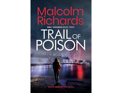 Livro Trail Of Poison The Emily Swanson Series de Malcolm Richards (Inglês)