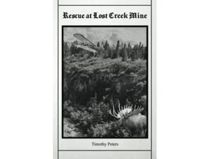 Livro Rescue at Lost Creek Mine The Josh Powers Series de Timothy Peters (Inglês)