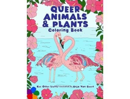 Livro Queer Animals And Plants Coloring Book de Kes Otter Lieffe (Inglês)