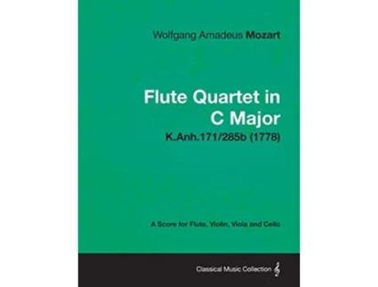 Livro Flute Quartet in C Major A Score for Flute Violin Viola and Cello KAnh171285b 1778 de Wolfgang Amadeus Mozart (Inglês)