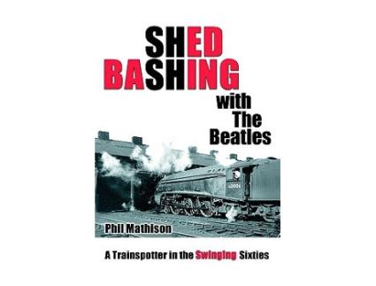 Livro Shed Bashing with the Beatles de Philip David Mathison (Inglês)