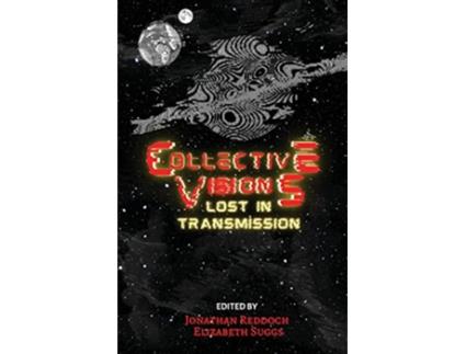 Livro Collective Visions de Elizabeth Suggs e Jonathan Reddoch (Inglês)