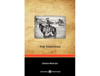 Livro The Virginian Cortero Pantheon Edition de Owen Wister (Inglês)