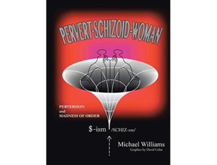 Livro PervertSchizoidWoman de Michael Williams (Inglês)