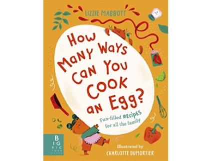 Livro How Many Ways Can You Cook An Egg? de Charlotte Dumortier (Inglês - Capa Dura)