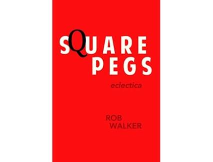 Livro Square Pegs de Rob Walker (Inglês)