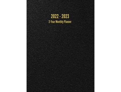 Livro 2022 2023 2Year Monthly Planner 24Month Calendar Black Large de I S Anderson (Inglês)