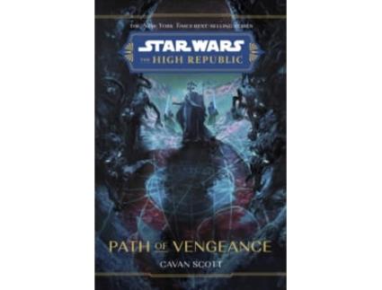 Livro Star Wars The High Republic Path Of Vengeance de Cavan Scott (Inglês - Capa Dura)