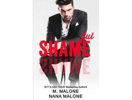 Livro Shameful Shameless de M Malone Nana Malone (Inglês)