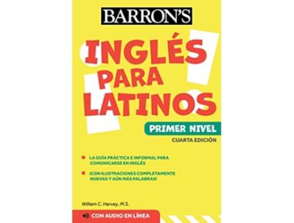 Livro Ingles Para Latinos, Level 1 Online Audio de William C Harvey Ms (Inglês)