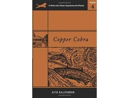 Livro Copper Cobra A Pedro the Water Dog Saves the Planet Primer de Avis Kalfsbeek (Inglês)