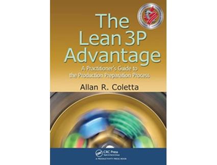 Livro Lean 3P Advantage de Allan R Coletta (Inglês)