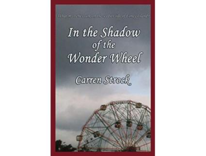 Livro In the Shadow of the Wonder Wheel de Carren Strock (Inglês)