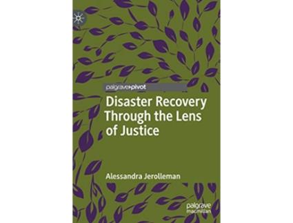 Livro Disaster Recovery Through the Lens of Justice de Alessandra Jerolleman (Inglês - Capa Dura)