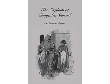 Livro Exploits of Brigadier Gerard de Sir Arthur Conan Doyle (Inglês)