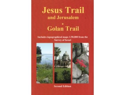 Livro Jesus Trail Jerusalem The Golan Trail de Jacob Saar e Yagil Henkin (Inglês)