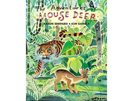 Livro Adventures of Mouse Deer de Aaron Shepard (Inglês)