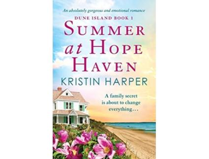 Livro Summer at Hope Haven An absolutely gorgeous and emotional romance Dune Island de Kristin Harper (Inglês)