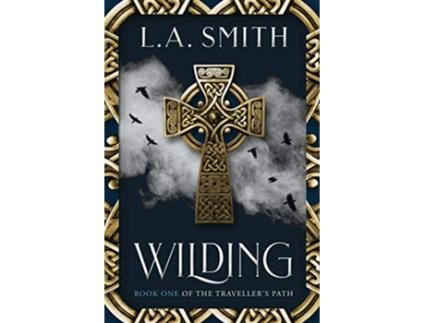 Livro Wilding Book One of The Travellers Path de LA Smith (Inglês)