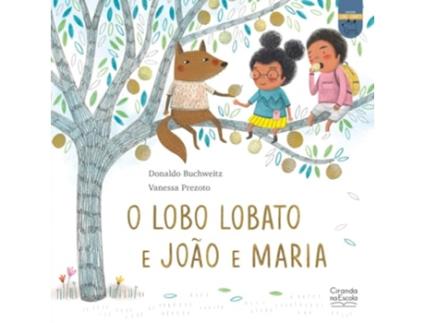Livro O Lobo Lobato E João E Maria de Donaldo Buchweitz (Português)