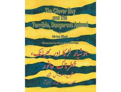 Livro The Clever Boy and the Terrible Dangerous Animal EnglishUrdu Edition Teaching Stories de Idries Shah (Inglês)