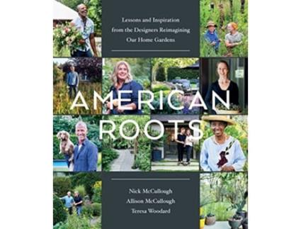 Livro American Roots de Nick Mccullough, Allison Mccullough et al. (Inglês - Capa Dura)