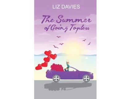 Livro The Summer of Going Topless de Liz Davies (Inglês)