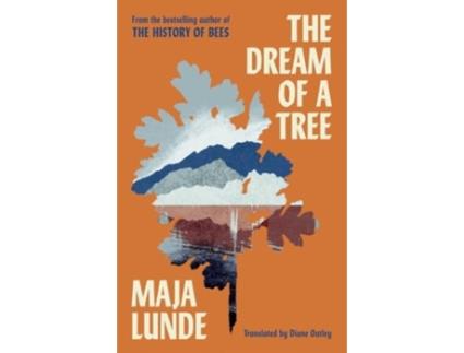 Livro Dream of a Tree de Maja Lunde (Inglês)