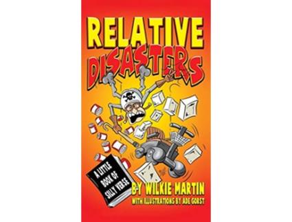 Livro Relative Disasters A little book of silly verse de Wilkie Martin (Inglês)